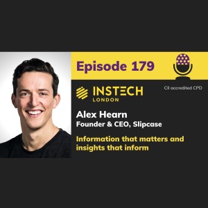 Alex Hearn: Founder & CEO, Slipcase: Information that matters and insights that inform (179)