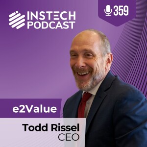 Todd Rissel, CEO: e2Value: Understanding insurance to its core (359)