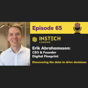 Erik Abrahamsson: CEO & Founder, Digital Fineprint: Discovering the data to drive decisions (65)