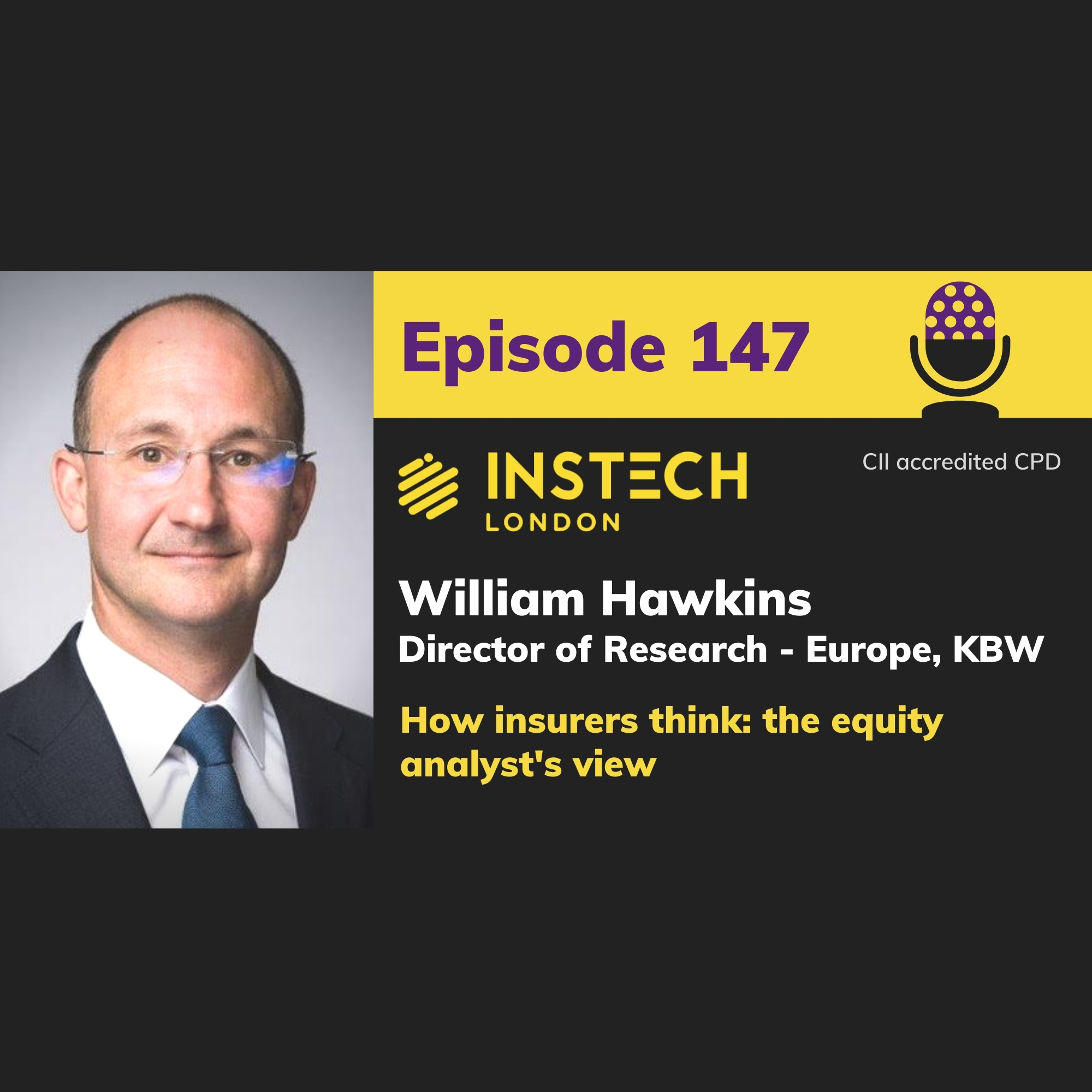 William Hawkins: Director of Research - Europe, KBW: How insurers think: the equity analyst‘s view (147)