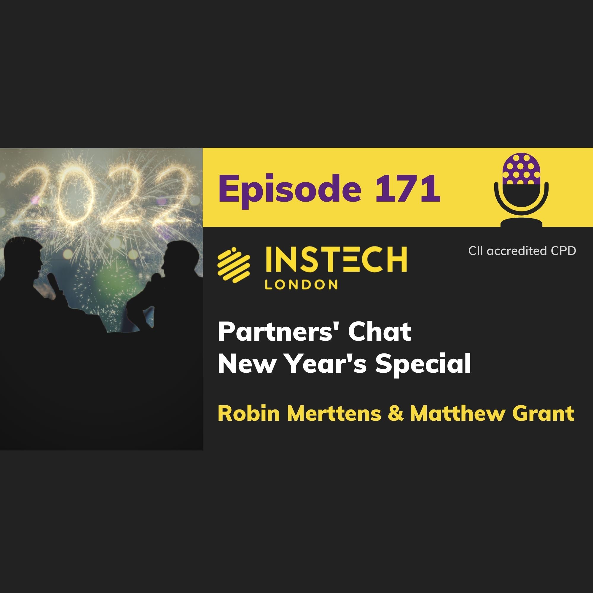 Partners’ Chat - New Year Special: Robin Merttens and Matthew Grant (171)