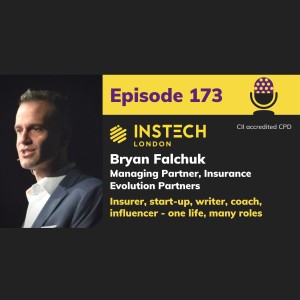 Bryan Falchuk: Managing Partner, Insurance Evolution Partners: Insurer, start-up, writer, coach, influencer - one life, many roles (173)