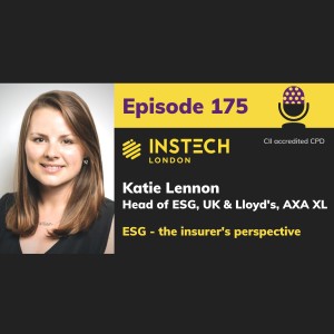 Katie Lennon: Head of ESG, UK & Lloyd’s, AXA XL: ESG - the insurer’s perspective (175)