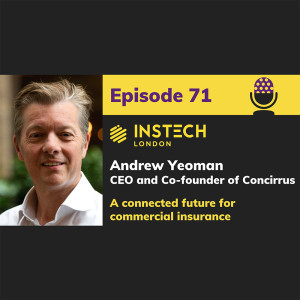Andrew Yeoman: CEO and Co-founder of Concirrus: A connected future for commercial insurance (71)