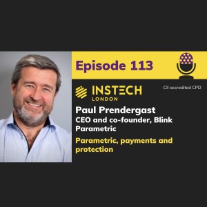 Paul Prendergast: CEO and Co-founder, Blink Parametric: Parametric, payments & protection (113)