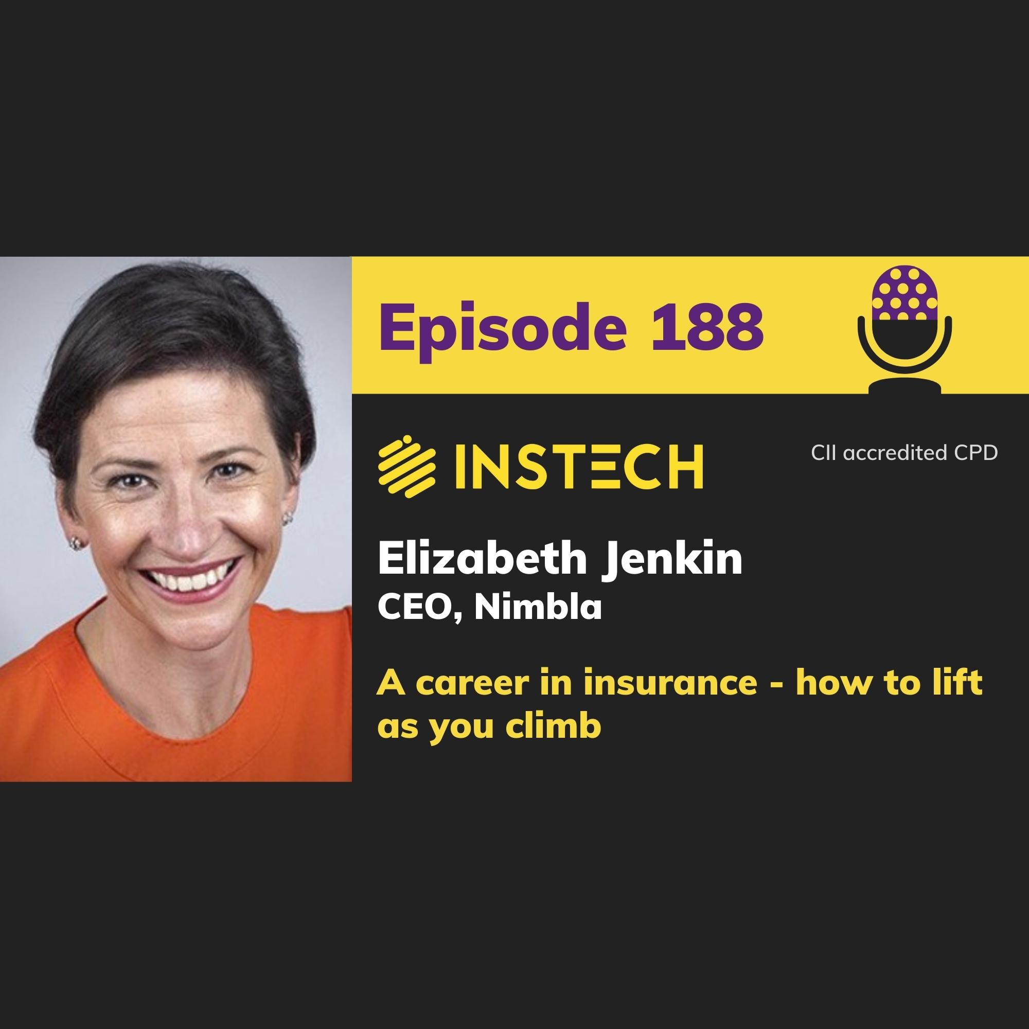 Elizabeth Jenkin: CEO, Nimbla: A career in insurance - how to lift as you climb (188)