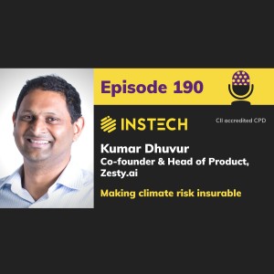Kumar Dhuvur: Co-founder & Head of Product, Zesty.ai: Making climate risk insurable (190)