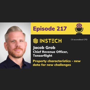 Jacob Grob: Chief Revenue Officer, Tensorflight: Property characteristics - new data for new challenges (217)