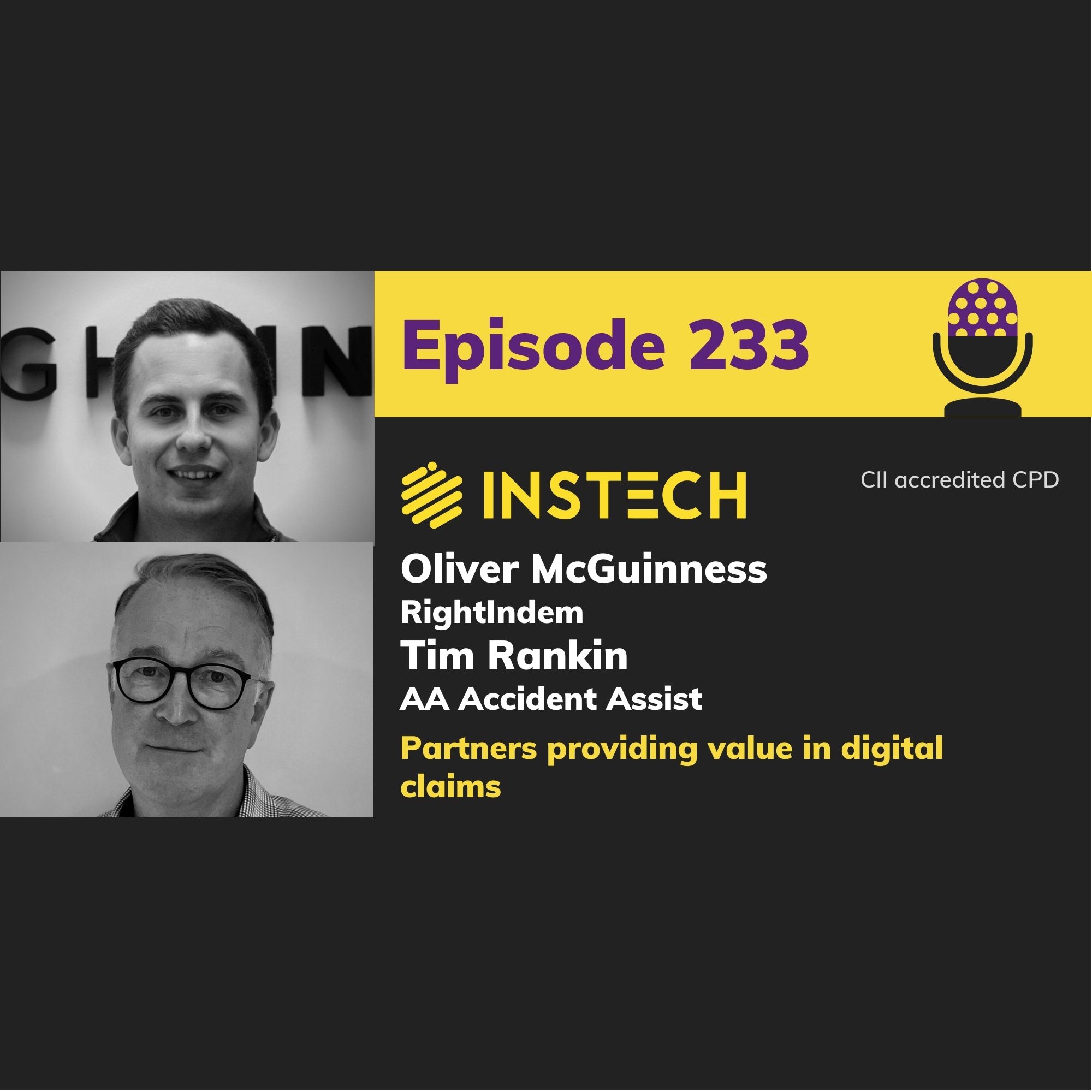 Oliver McGuinness, RightIndem & Tim Rankin, AA Accident Assist: Partners providing value in digital claims (233)