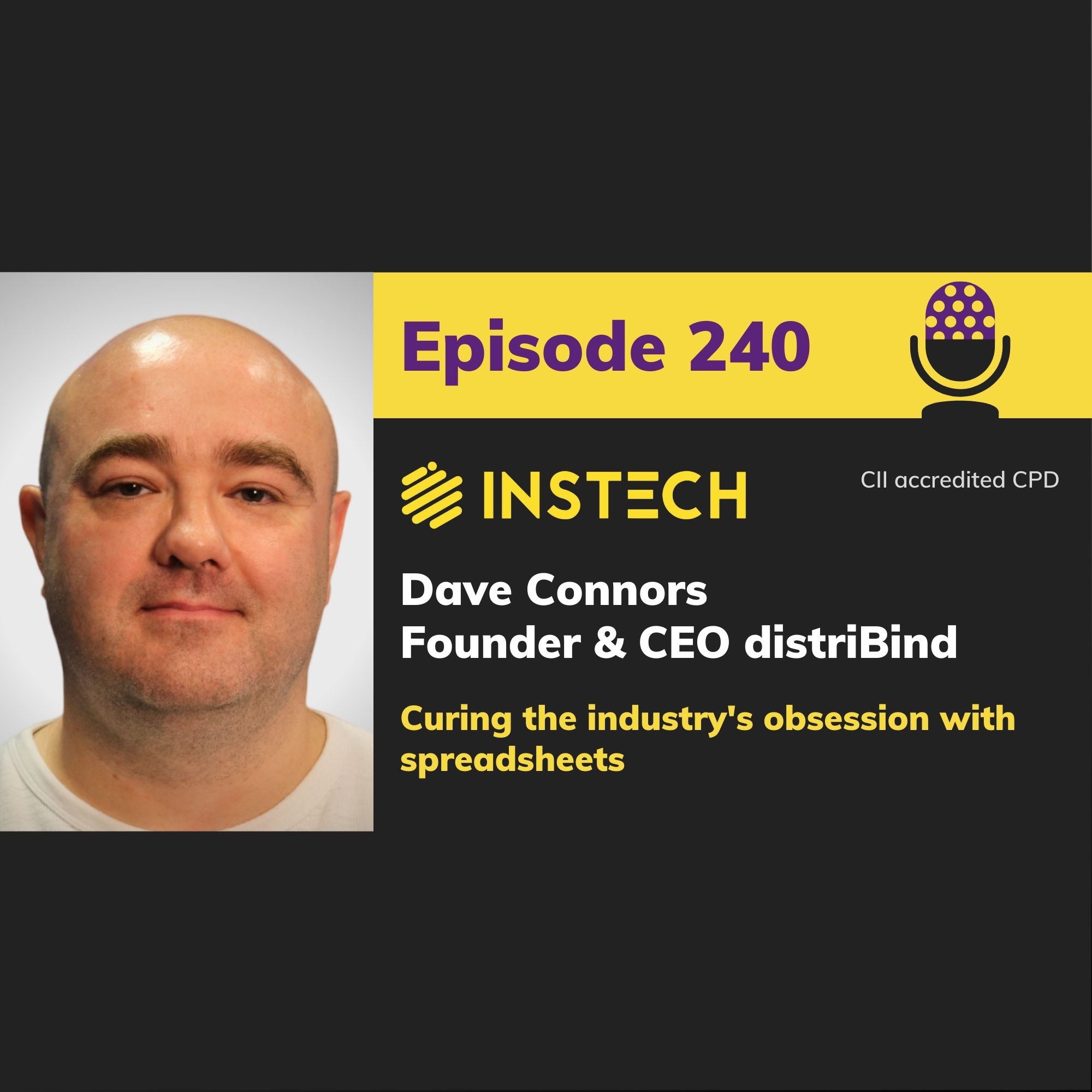 Dave Connors: Founder and CEO, distriBind: Curing the industry’s obsession with spreadsheets (240)