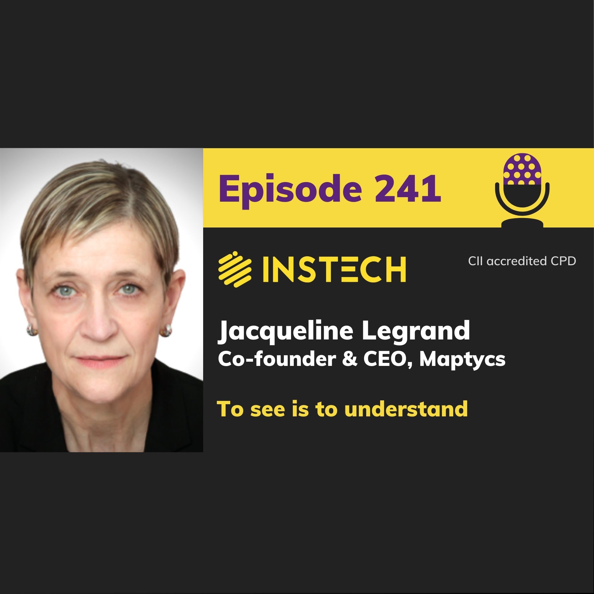 Jacqueline Legrand: Co-founder & CEO, Maptycs: To see is to understand (241)