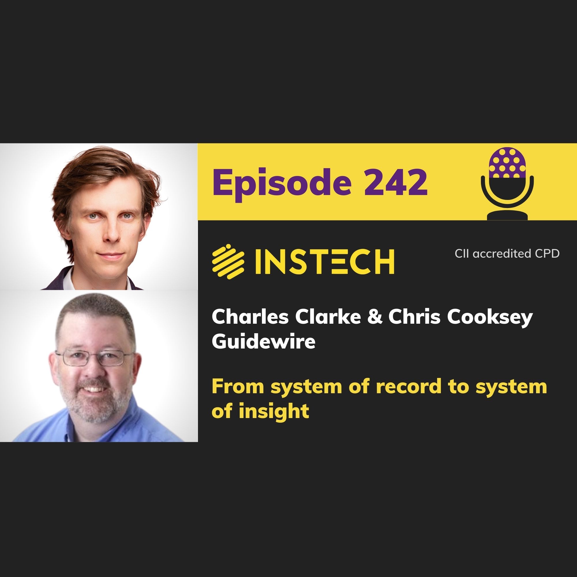 Charles Clarke & Chris Cooksey: Guidewire: From system of record to system of insight (242)