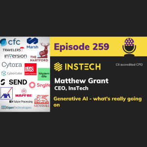 Matthew Grant: CEO, InsTech: Generative AI - what’s really going on (259)