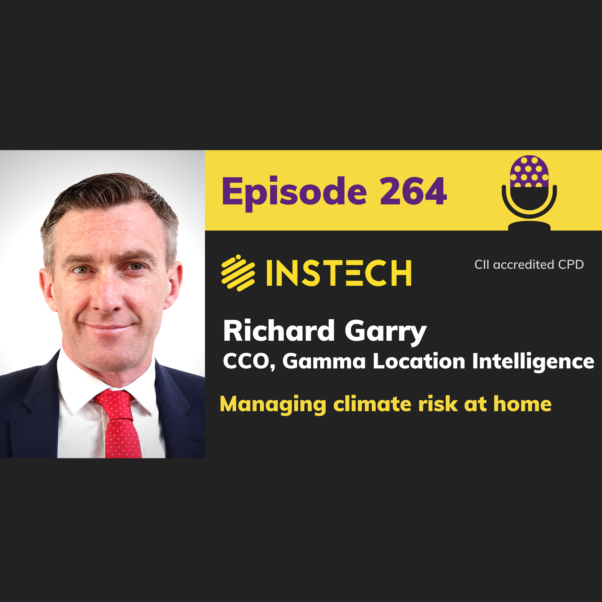 Richard Garry: CCO, Gamma Location Intelligence: Managing climate risk at home (264)