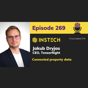 Jakub Dryjas: CEO, Tensorflight: Connected property data (269)