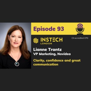 Lianne Trantz: VP Marketing, Novidea: Clarity, confidence and great communication (93)