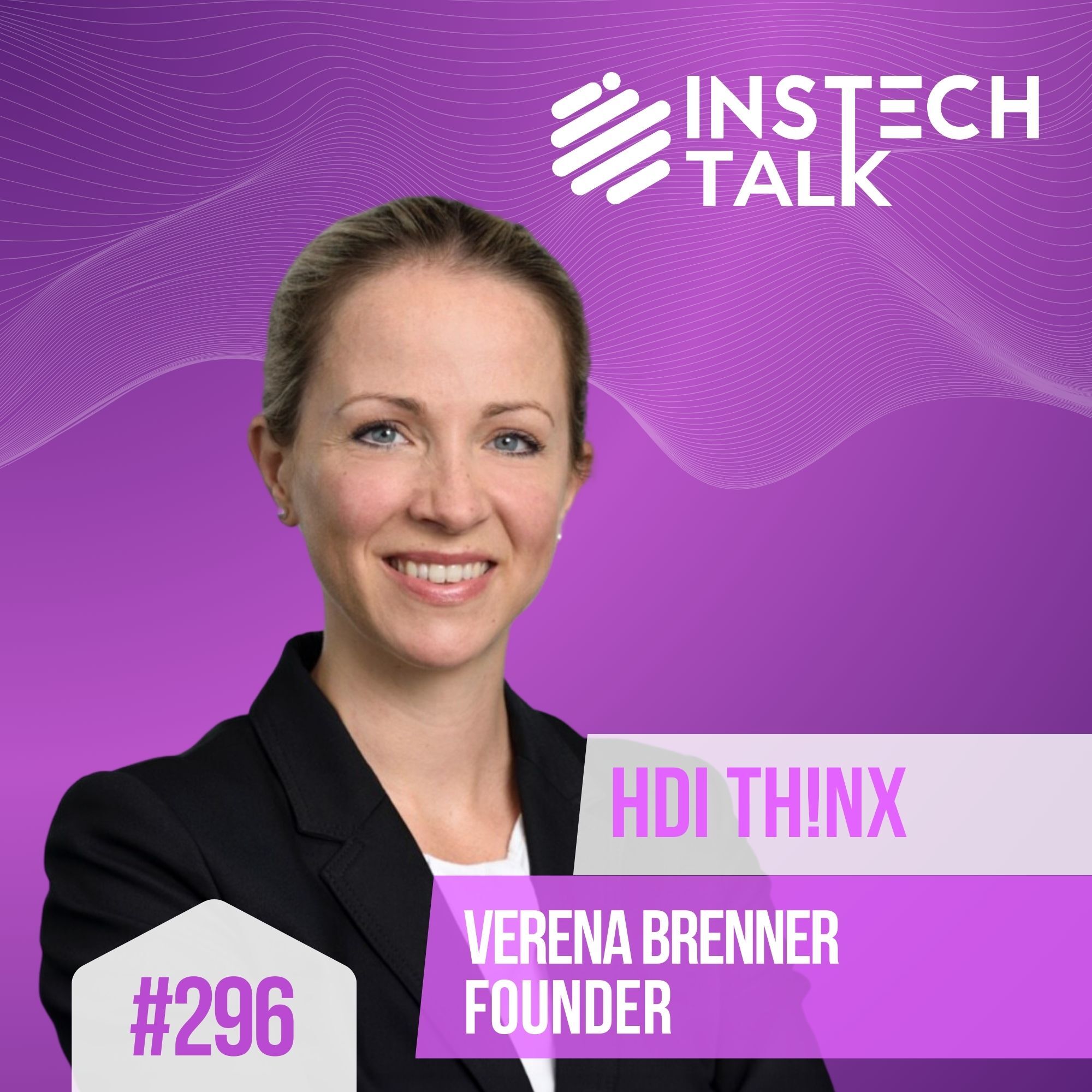 Verena Brenner, Founder: HDI TH!NX: Insurer-led innovation (296)