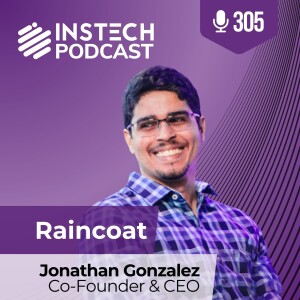 Jonathan Gonzalez, Co-founder & CEO: Raincoat: Exploring Truth, Fair and integrated parametric insurance (305)