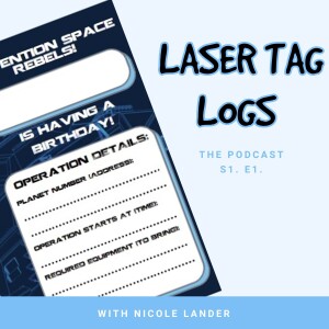 S1.E1: The Secret To Successful Invitations | Laser Tag Logs