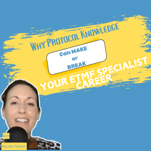 Why eTMF Specialists Must Master the Protocol