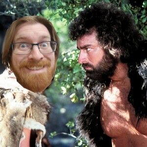 Caveman || You Want Me to Watch WHAT?!