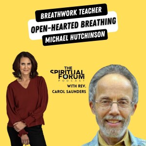 Open-hearted Breathing with Michael Hutchinson - EP 250