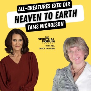 Bringing Heaven to Earth with Tams Nicholson - EP 309