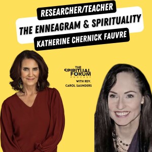 The Enneagram & Spirituality with Katherine Chernick Fauvre - EP 288