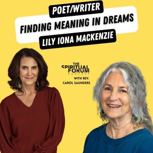 Finding Meaning in Dreams and Art with Lily Iona MacKenzie - EP 298