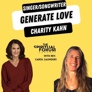 Generate Love with Charity Kahn - EP 261