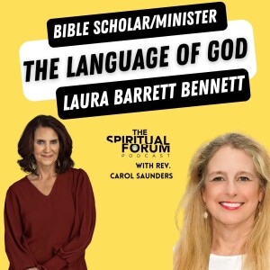 The Language of God with Laura Barrett Bennett - EP 274