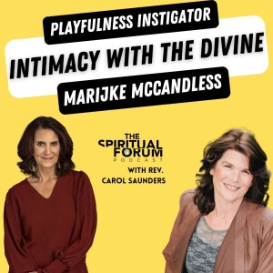 Intimacy with the Divine with Marijke McCandless - EP 267