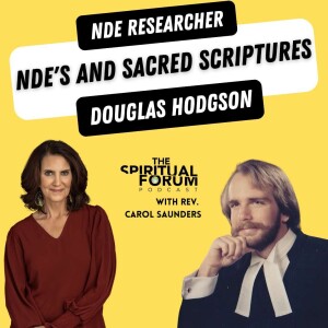 NDEs and Sacred Scriptures with Douglas Hodgson - EP 278