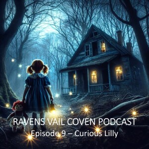 Season 1 | Episode 9 - Curious Lilly: A Scary Story for Children