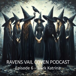 The Ravens Vail Coven:  Dark Katrina by Nate Smith