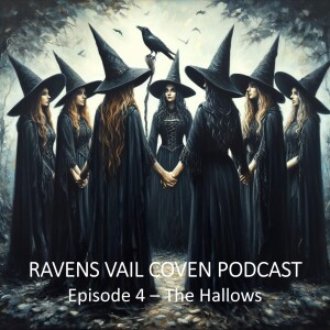 The Ravens Vail Coven:  The Hallows by Tiffany Weathers