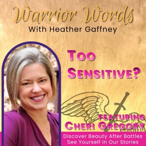 100. Are You a Highly Sensitive Person? with Cheri Gregory