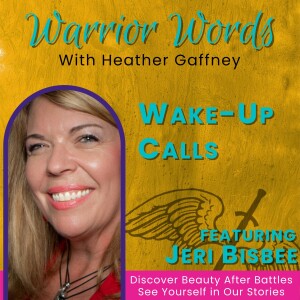 104. Wake-up Calls: Answer or Hit the Snooze Button with Jeri Bisbee (SR)