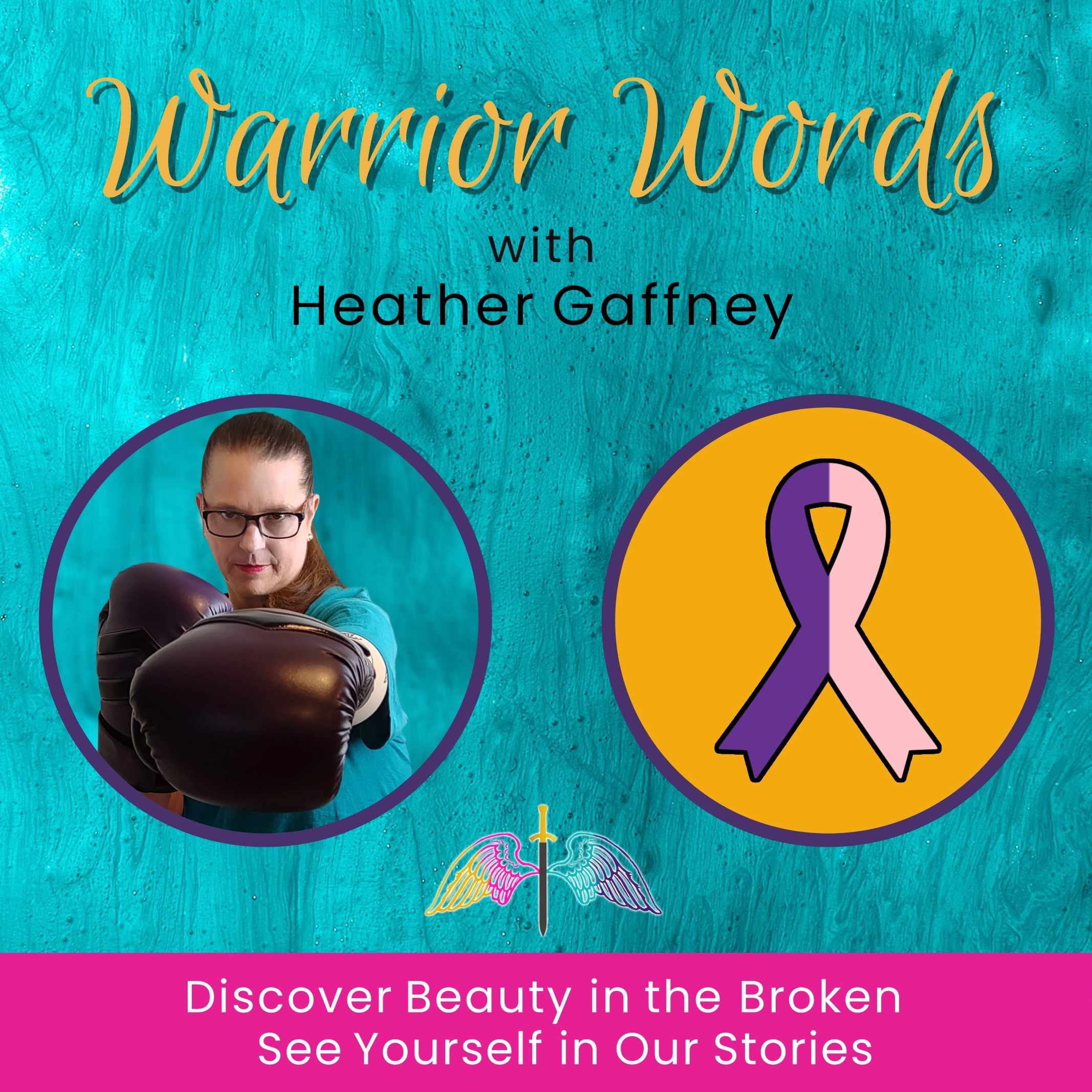 Warrior Words | Stories of Hope | Finding Beauty After Battles & Thriving After Surviving Trauma