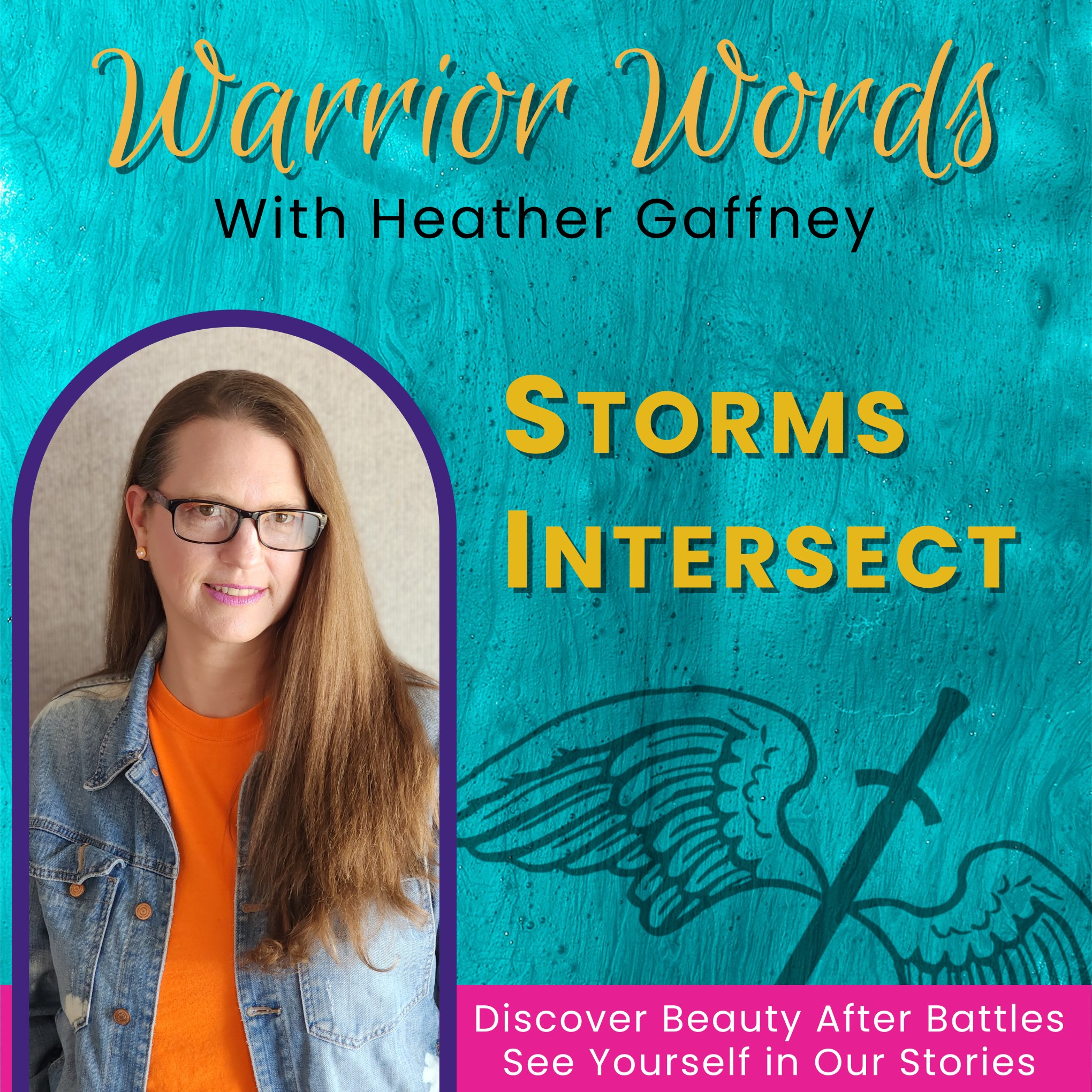 Warrior Words | Stories of Hope | Finding Beauty After Battles & Thriving After Surviving Trauma