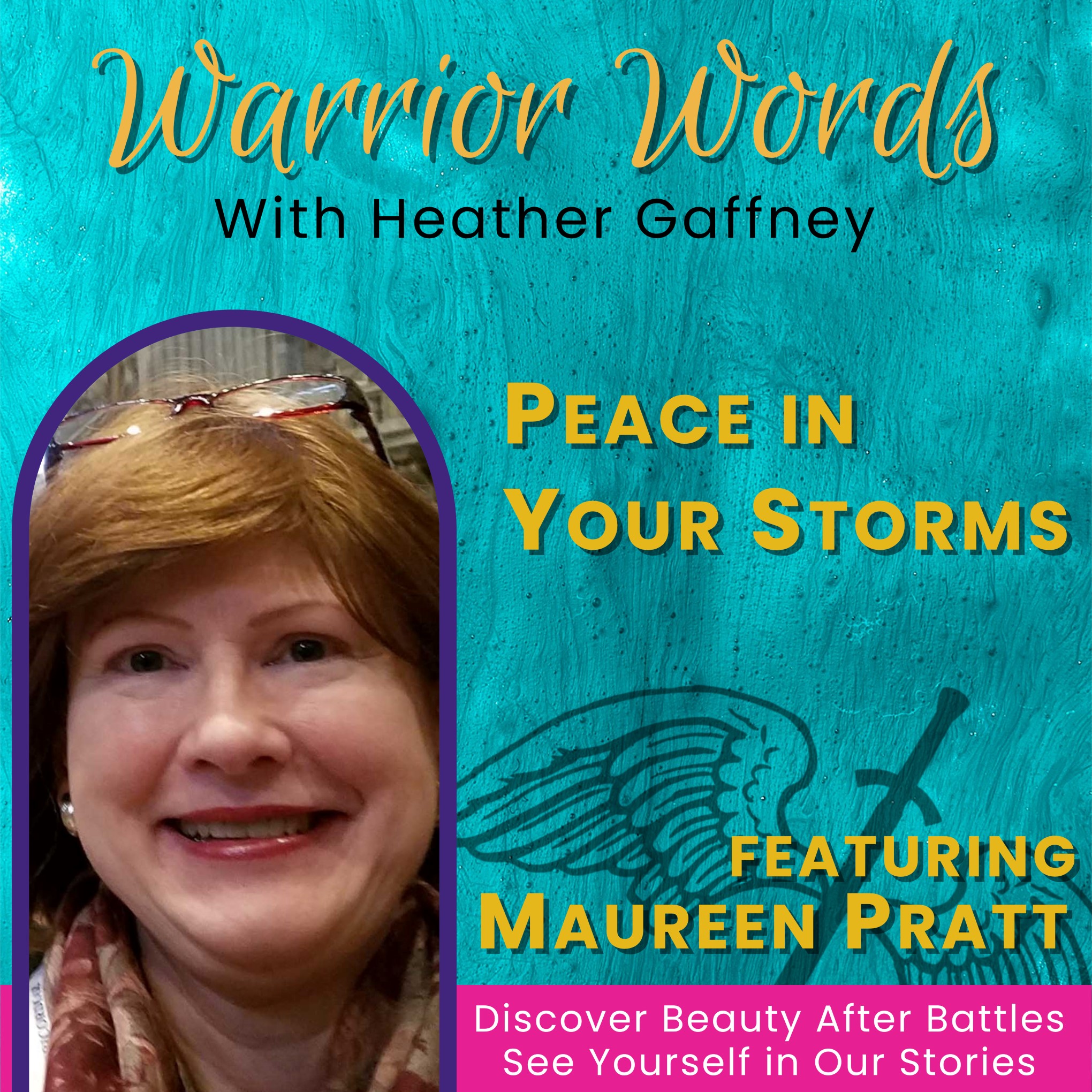 Warrior Words | Stories of Hope | Finding Beauty After Battles & Thriving After Surviving Trauma
