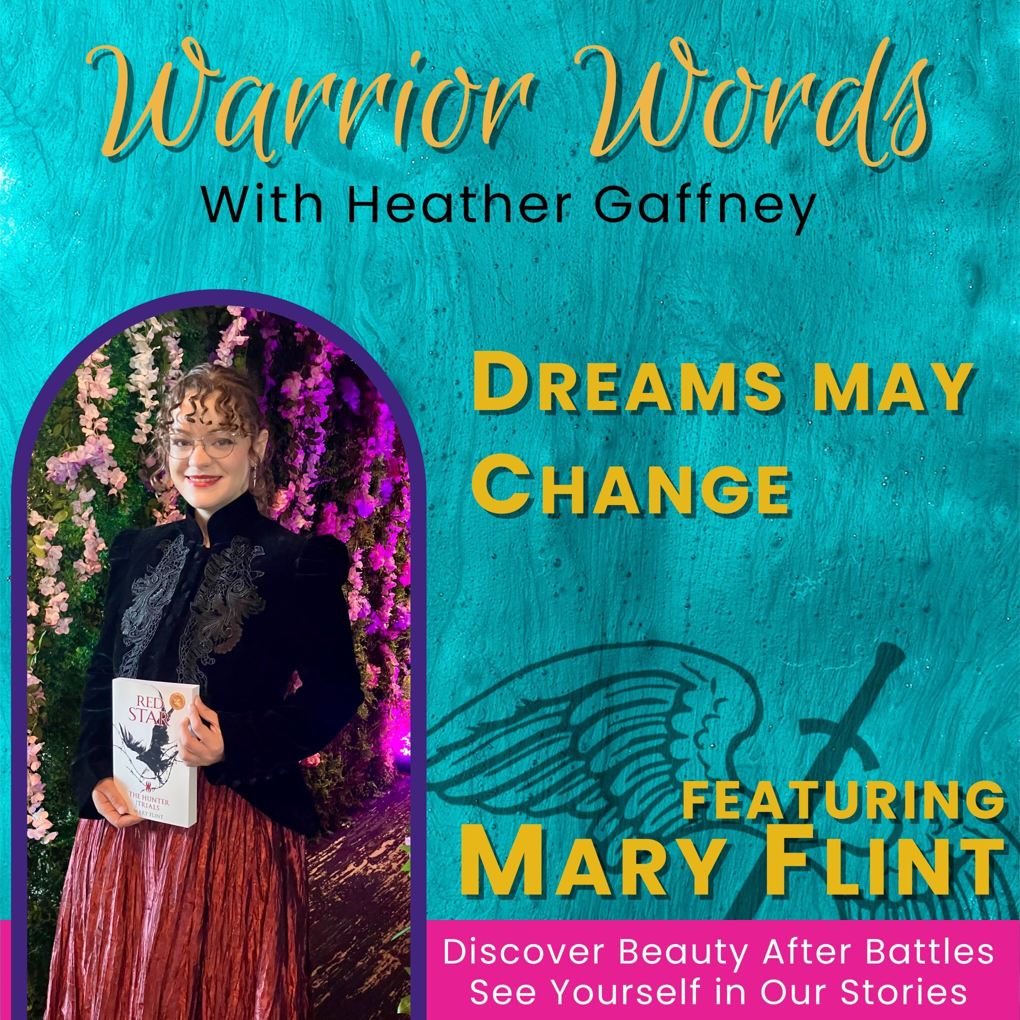 Warrior Words | Stories of Hope | Finding Beauty After Battles & Thriving After Surviving Trauma