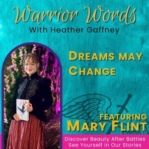 88. When a Surprise Illness Closes the Curtain on a Dream Job with Mary Flint