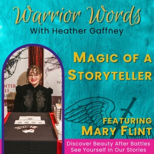 90. Saving a Life with the Magic of Storytelling with Mary Flint