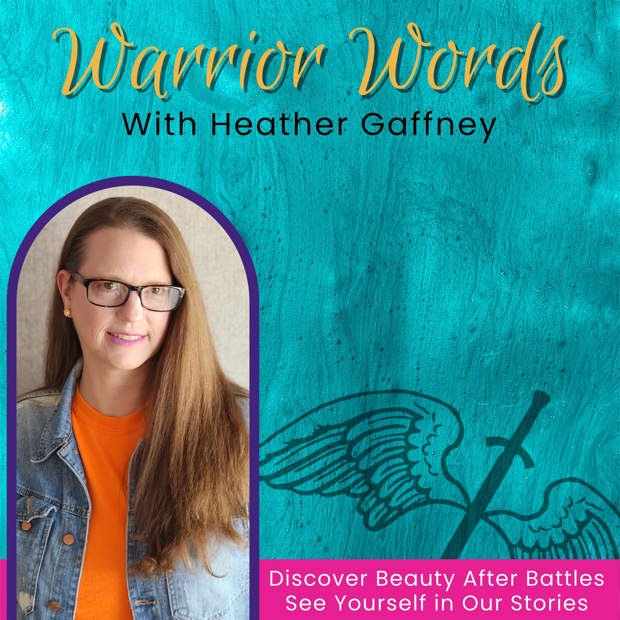 Warrior Words | Stories of Hope | Finding Beauty After Battles & Thriving After Surviving Trauma