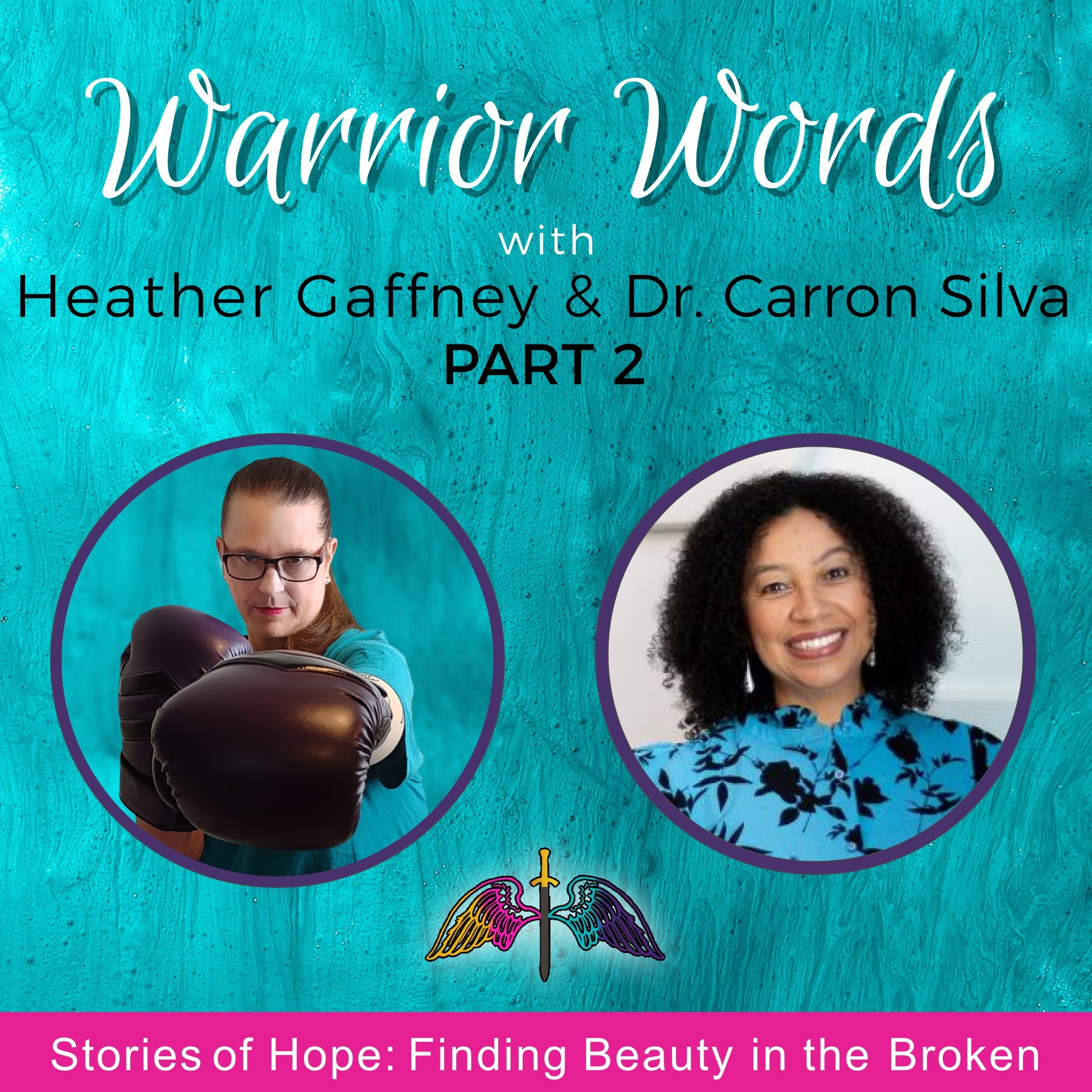 Warrior Words | Stories of Hope | Finding Beauty After Battles & Thriving After Surviving Trauma