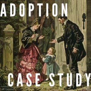 19th Century Adoption - A Case Study