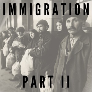 Immigration part 2 - 1840s - 1920s