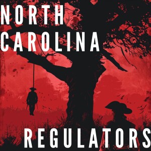 History Focus - The North Carolina Regulators