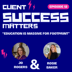 Episode 12: Education is massive for Footprint